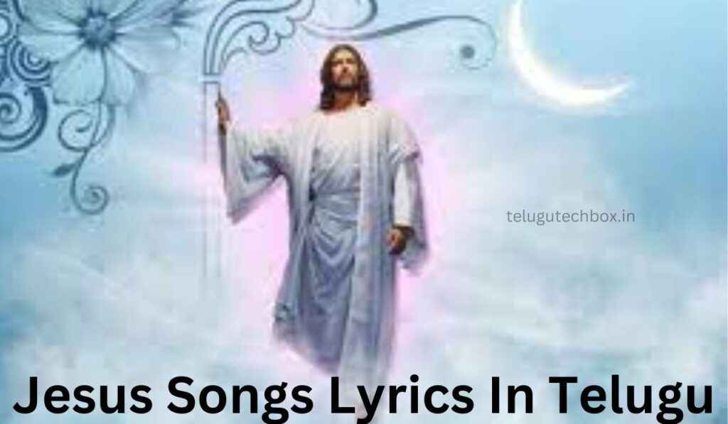 Jesus Songs Lyrics In Telugu